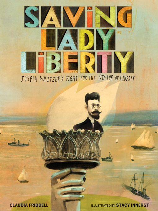 Title details for Saving Lady Liberty by Claudia Friddell - Available